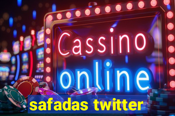 safadas twitter